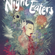 Image for article titled The Team Behind the Hit Comic Monstress Team Tackles Modern Horror in The Night Eaters